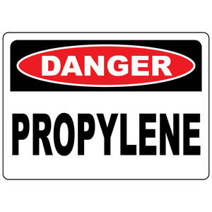 Danger propylene safety sign for identifying propylene gas storage and flammable gas hazards
