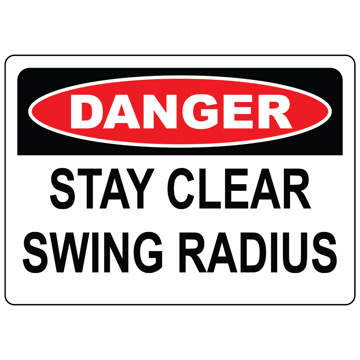 Danger stay clear swing radius label for crane and equipment hazards