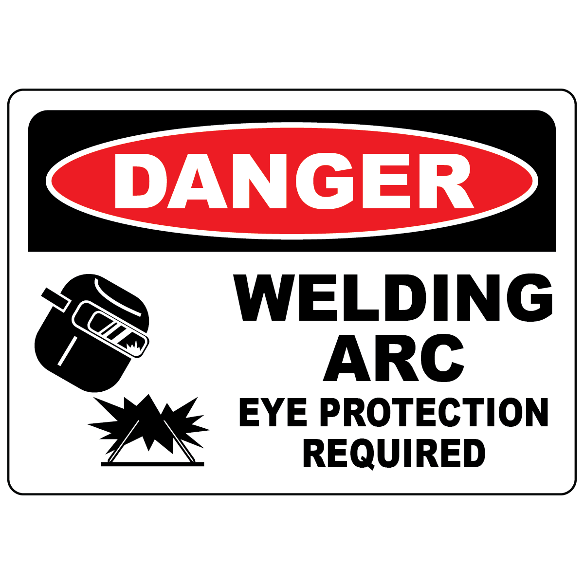 Danger welding arc eye protection required safety sign with symbol