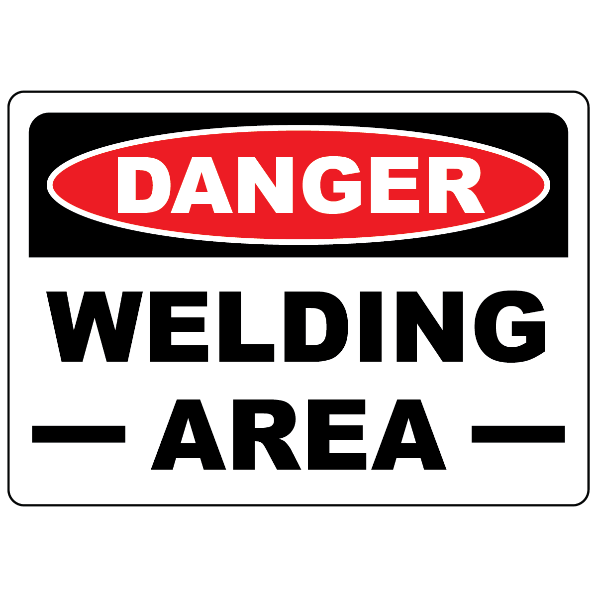 Danger welding area OSHA safety sign for industrial work areas