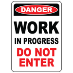 Danger work in progress do not enter safety sign vinyl aluminum