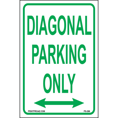 Diagonal Parking Only Signs, Aluminum, PS-266