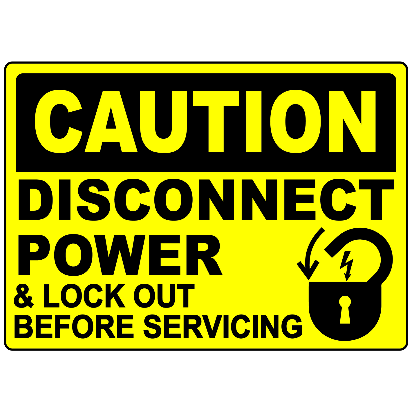 Caution disconnect power lockout before servicing sign