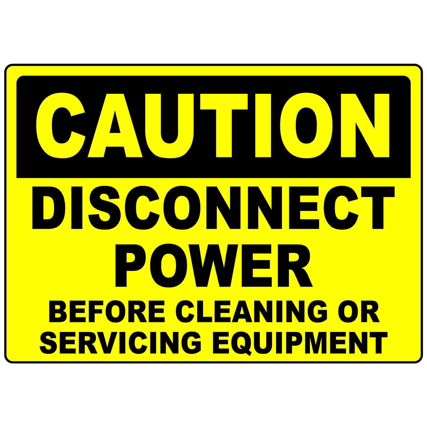 Caution disconnect power before servicing sign