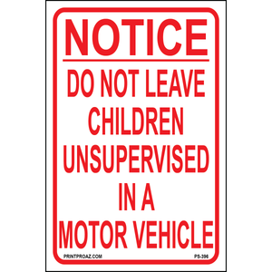 Do Not Leave Children Sign, Aluminum, PS-396