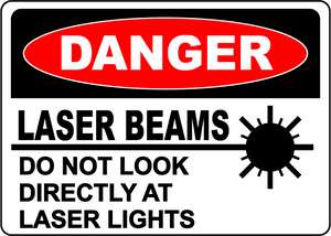 Danger laser beams do not look directly safety sign