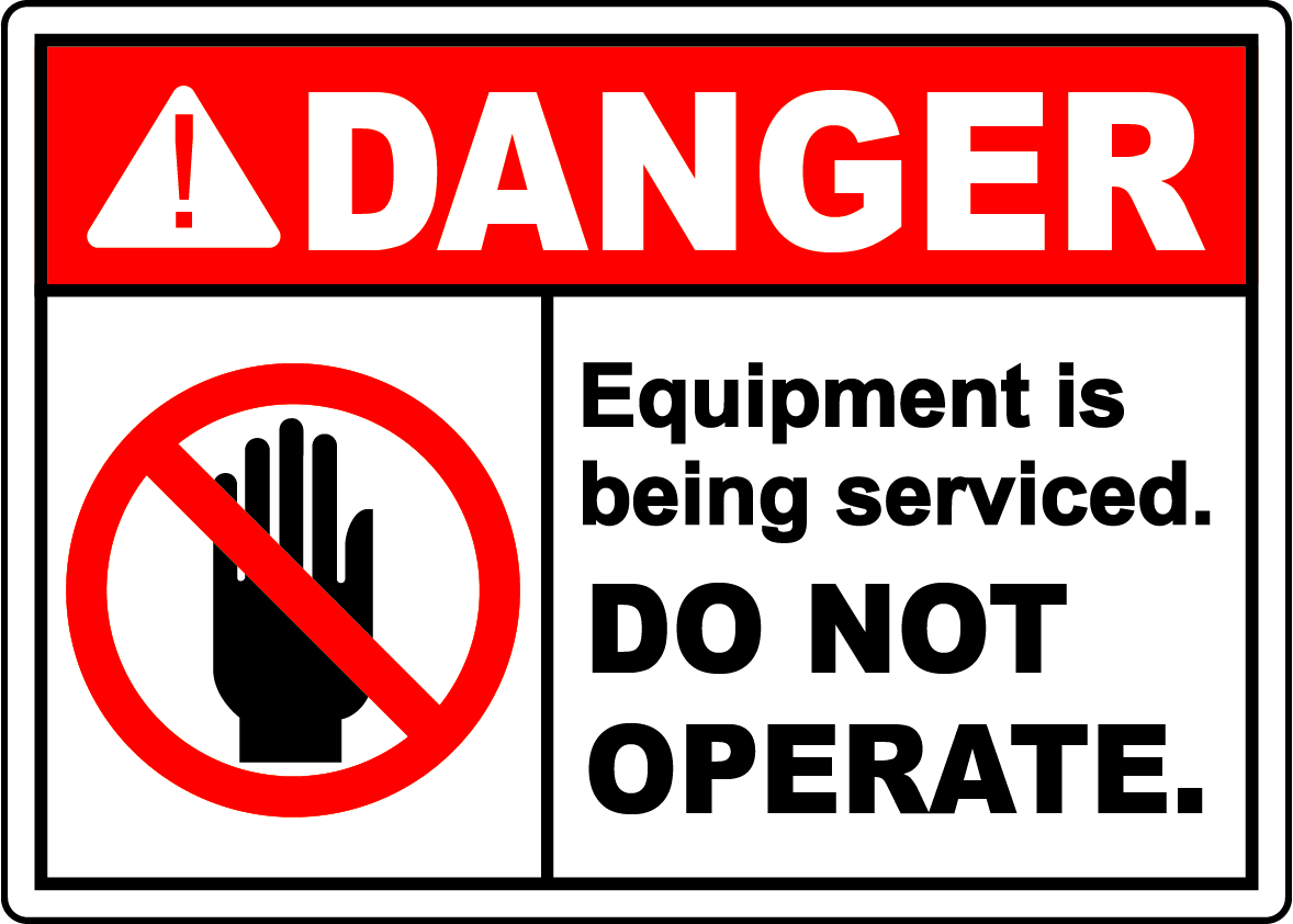 Danger equipment being serviced do not operate sign