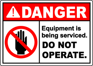 Danger equipment being serviced do not operate sign