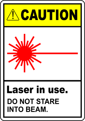 Caution laser in use do not stare into beam label