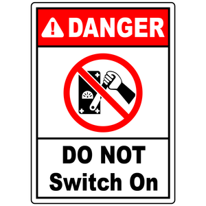 Danger do not switch on electrical safety warning sign