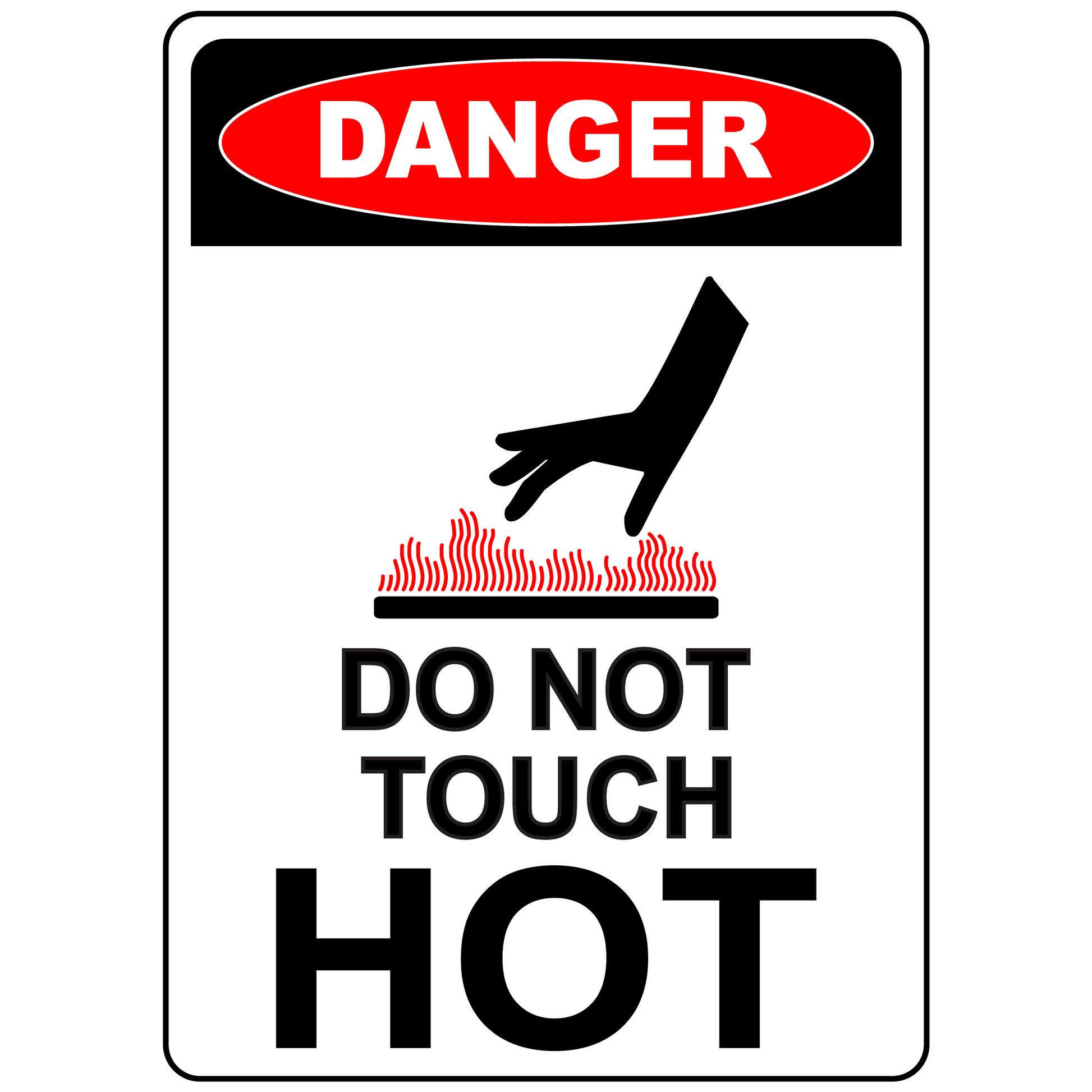 Danger do not touch hot surface warning safety sign