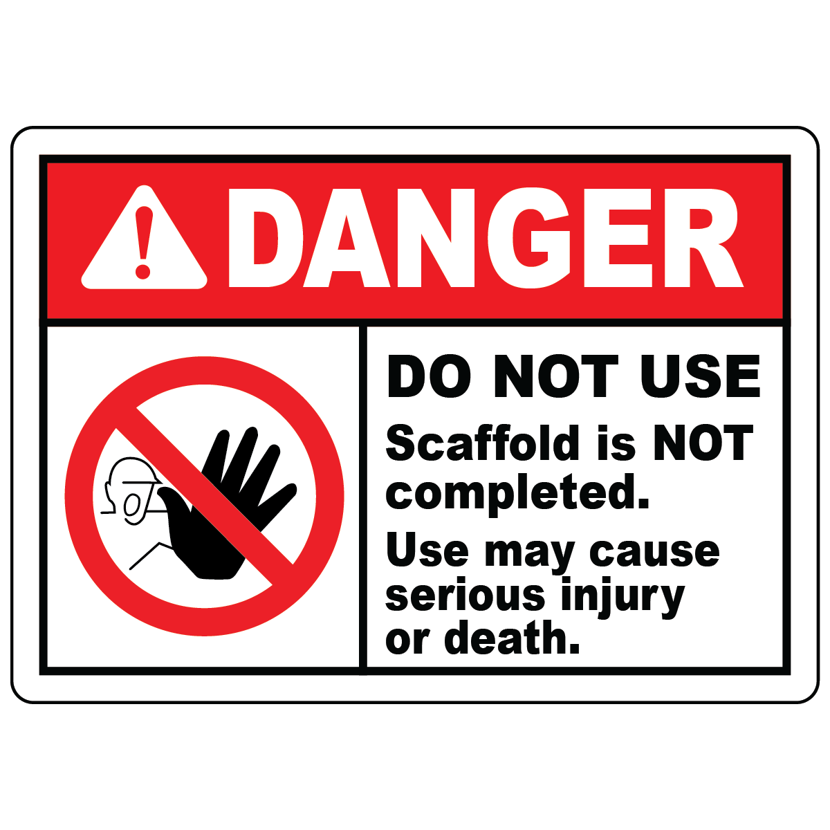 Do not use incomplete scaffold safety sign with OSHA ANSI compliance