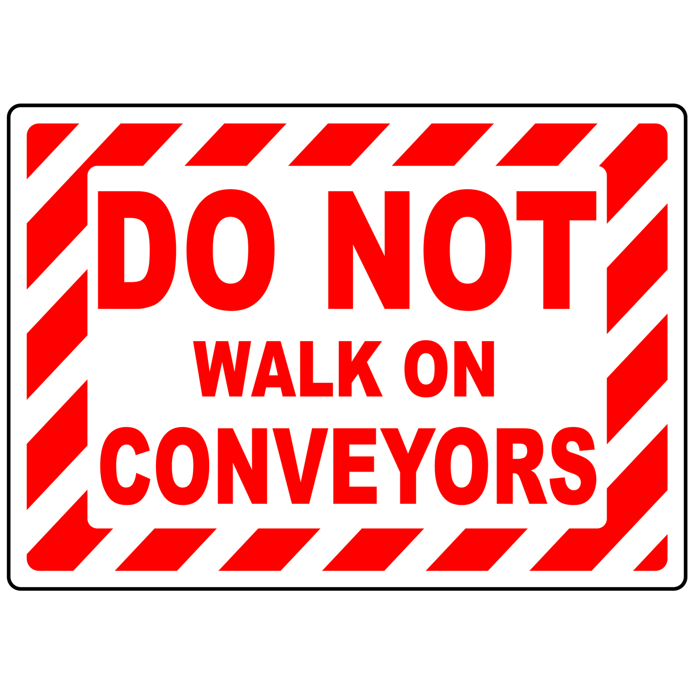 Do not walk on conveyors safety sign