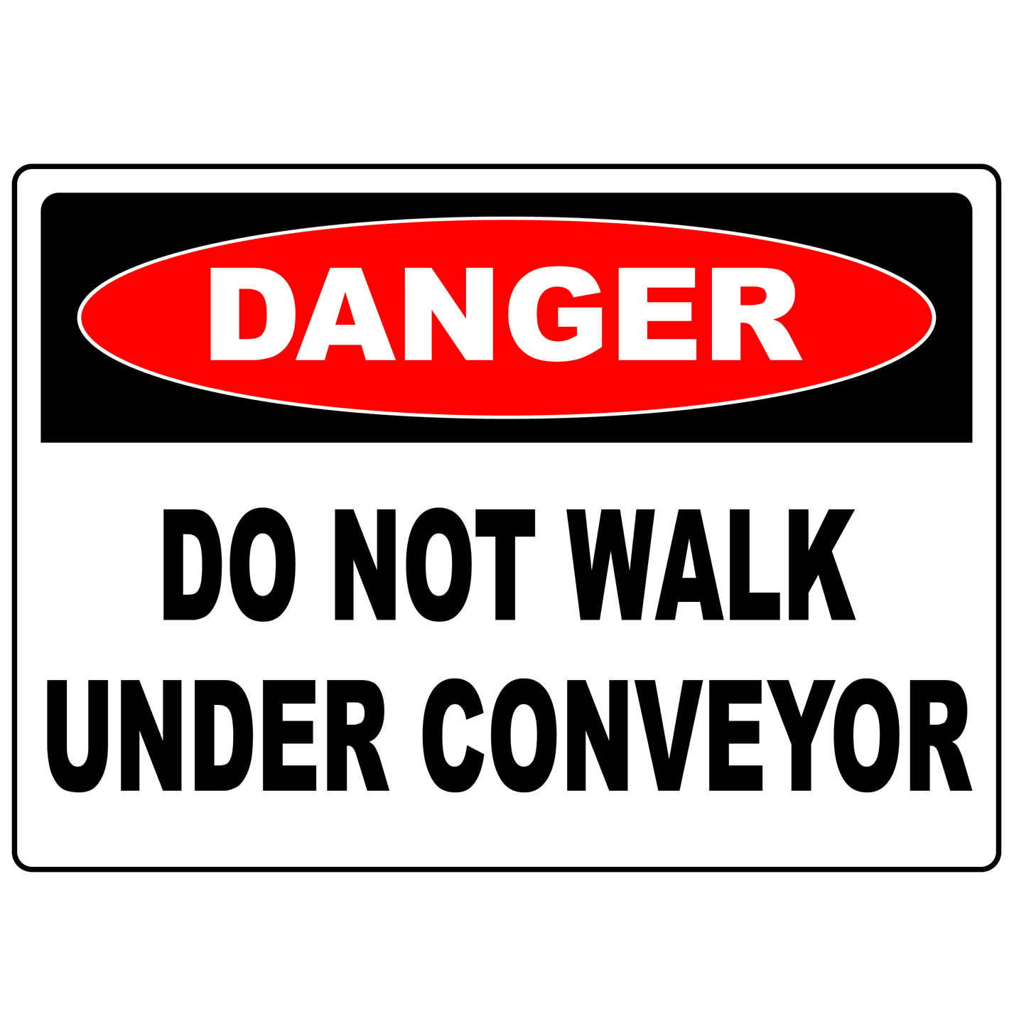 Danger do not walk under conveyor vinyl safety label