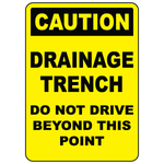 Caution drainage trench do not drive safety sign vinyl aluminum