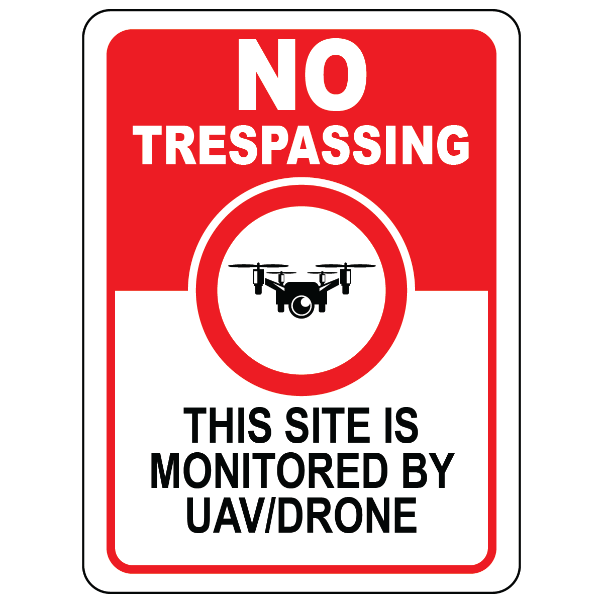 No trespassing drone surveillance warning safety sign