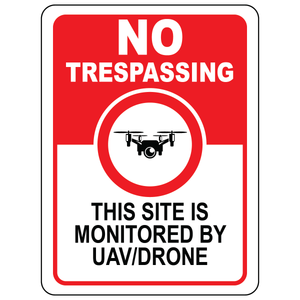 No trespassing drone surveillance warning safety sign
