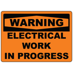 Warning electrical work in progress safety sign vinyl aluminum