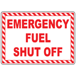 Emergency fuel shut-off sign for identifying fuel isolation controls at fueling and storage facilities