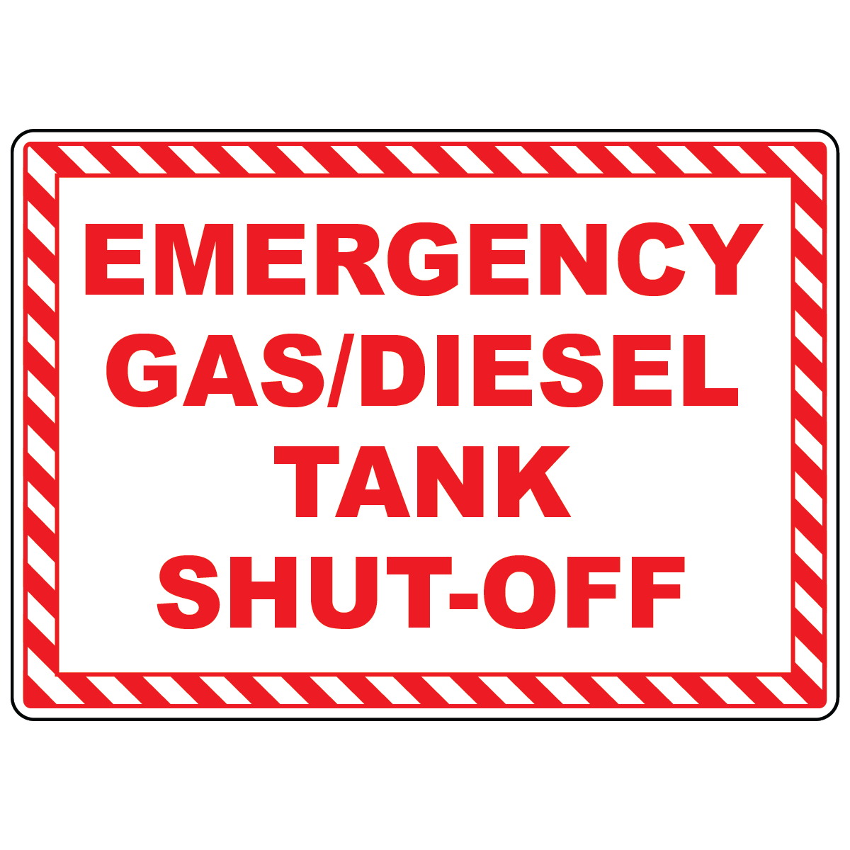 Emergency gas diesel tank shut-off sign for identifying fuel shut-off controls during emergencies
