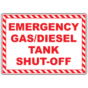 Emergency gas diesel tank shut-off sign for identifying fuel shut-off controls during emergencies
