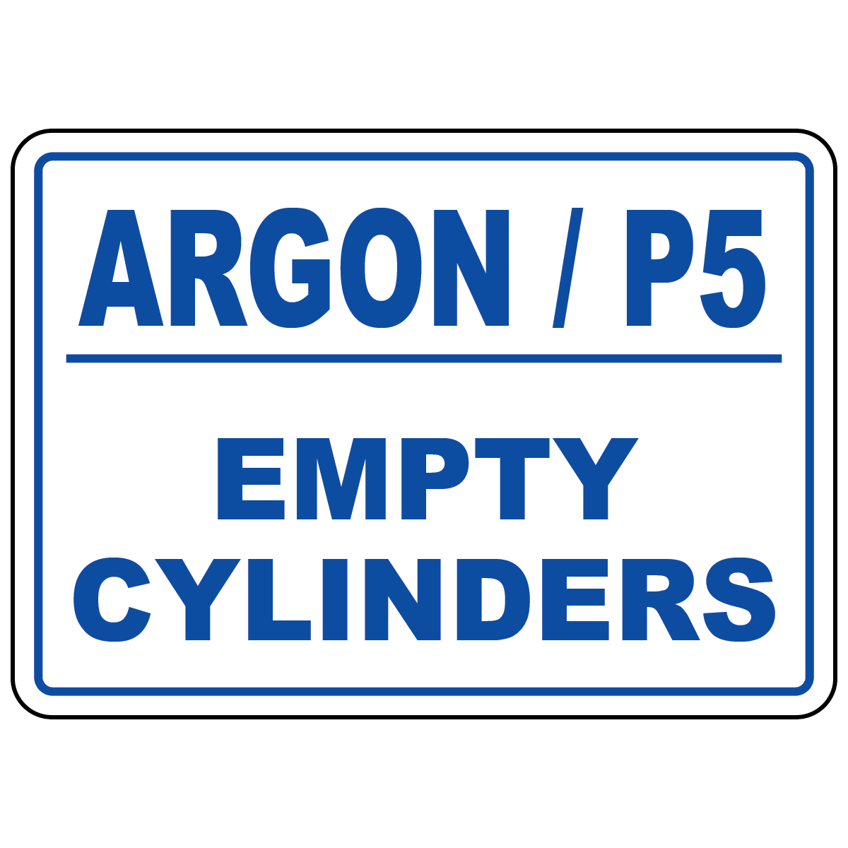 Empty Argon P5 cylinders sign with mandatory PPE symbols for safe gas cylinder handling