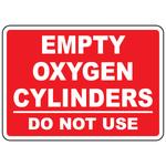 Empty oxygen cylinders do not use sign for compressed gas storage identification