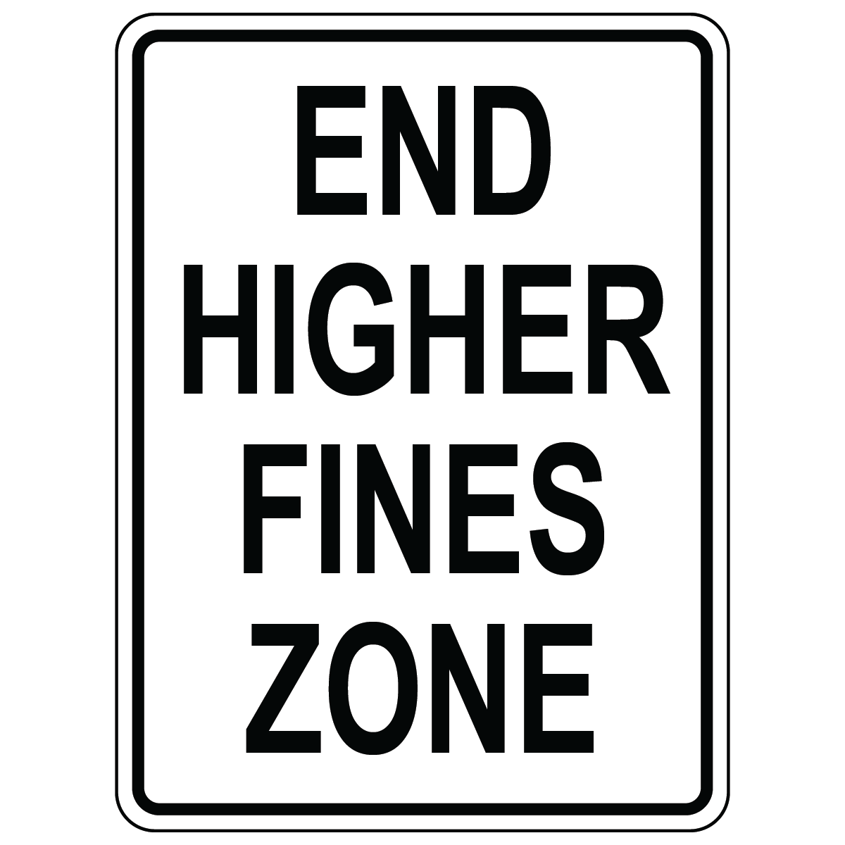 End higher fine zone aluminum traffic control sign for work zones