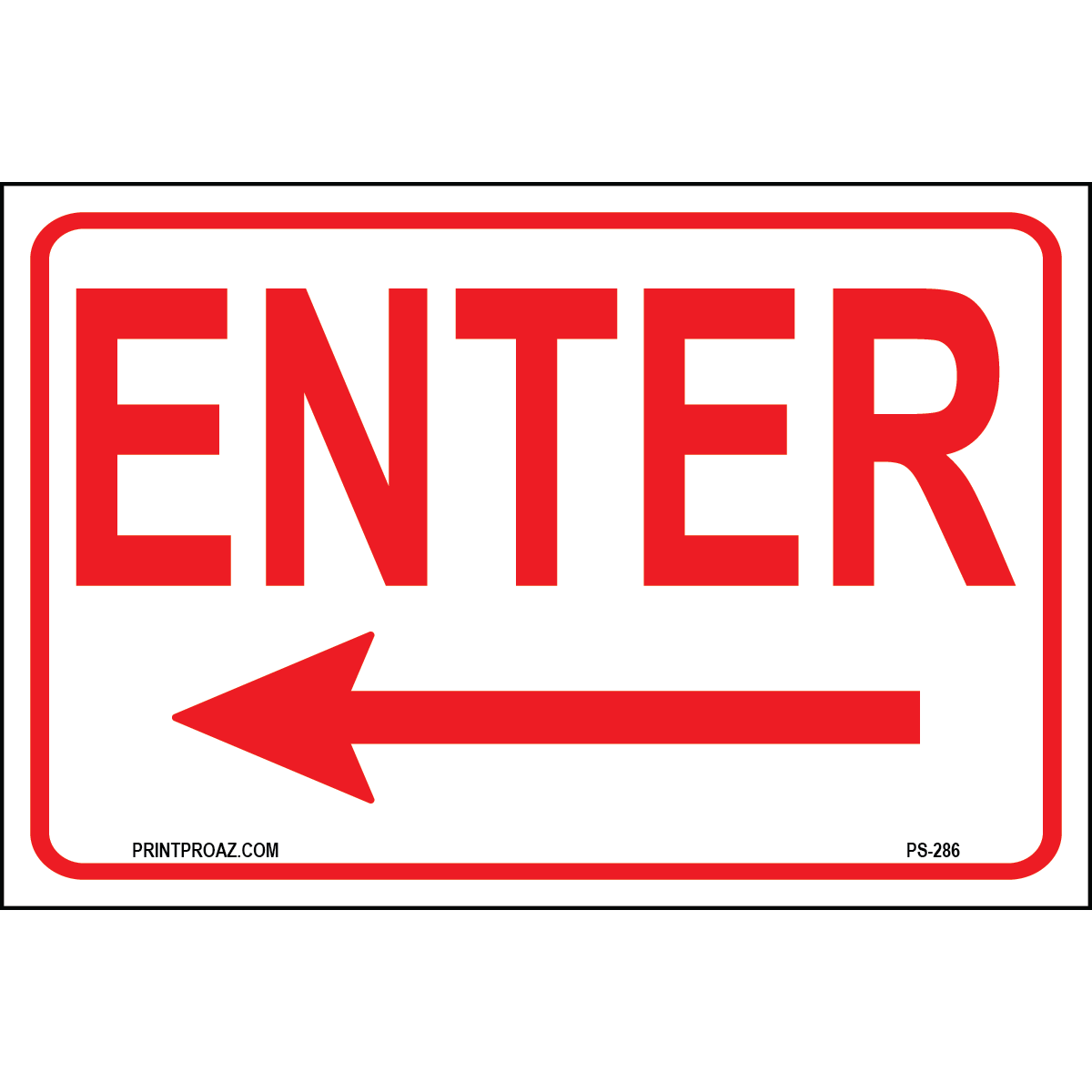 Enter Sign (Right Left), Aluminum, PS-286