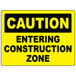 Caution entering construction zone safety sign