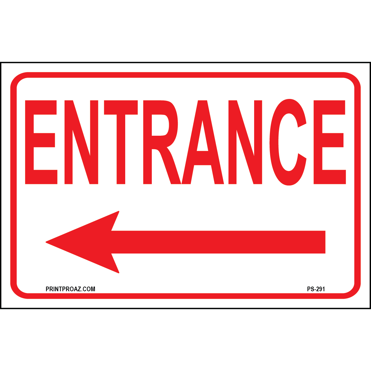 Entrance (Left Arrow) Sign, Aluminum, PS-291