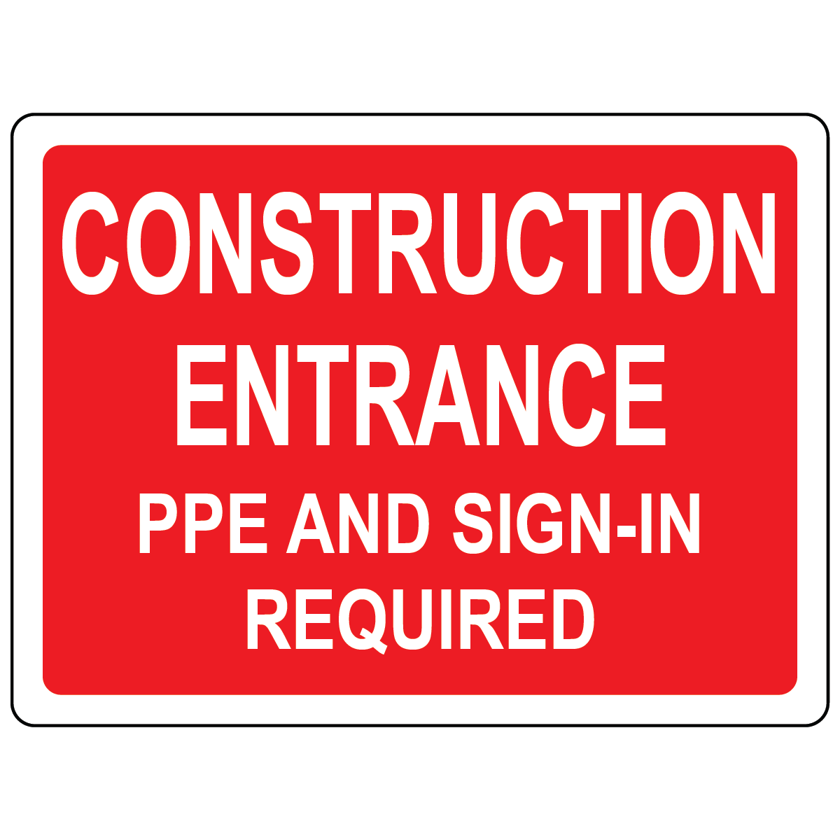 Construction entrance PPE required safety sign