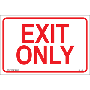 Exit Only Sign, Aluminum, PS-250