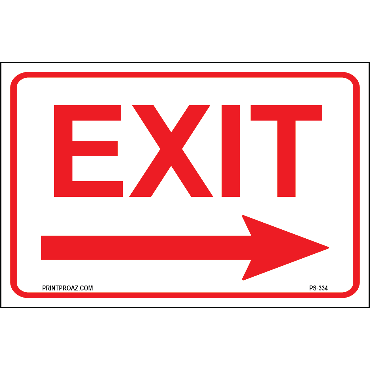 Exit (Right Arrow) Sign, Aluminum, PS-334