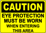 Caution eye protection required when entering area sign
