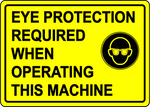 Eye protection required when operating machine label