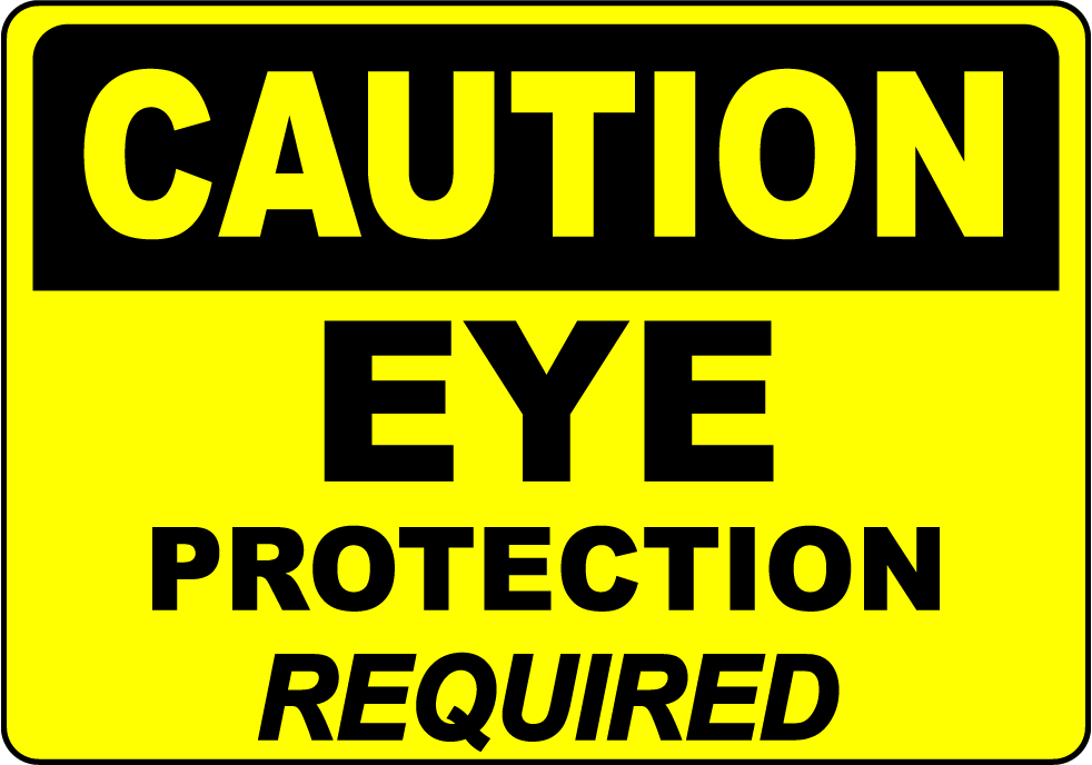 Caution eye protection required safety sign label