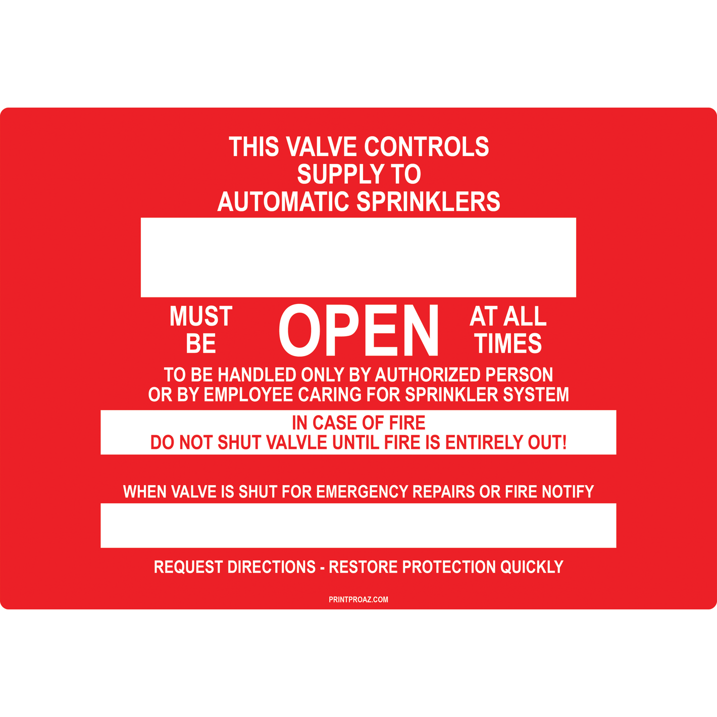 Custom Sprinkler Valve Open Signs, F-133