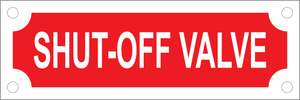 Shut-Off Valve Sign, Aluminum, F-205