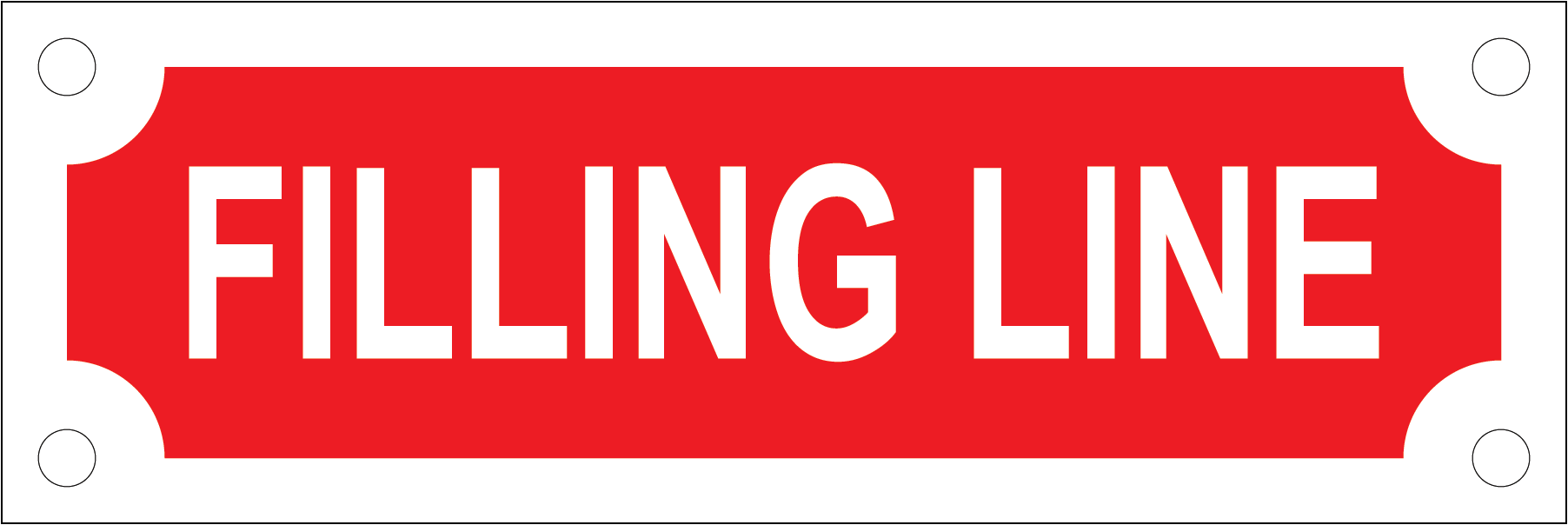Filling Line Sign, Aluminum, F-219