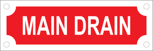 Main Drain Sign, Aluminum, F-229