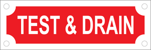 Test and Drain Sign, Aluminum, F-236