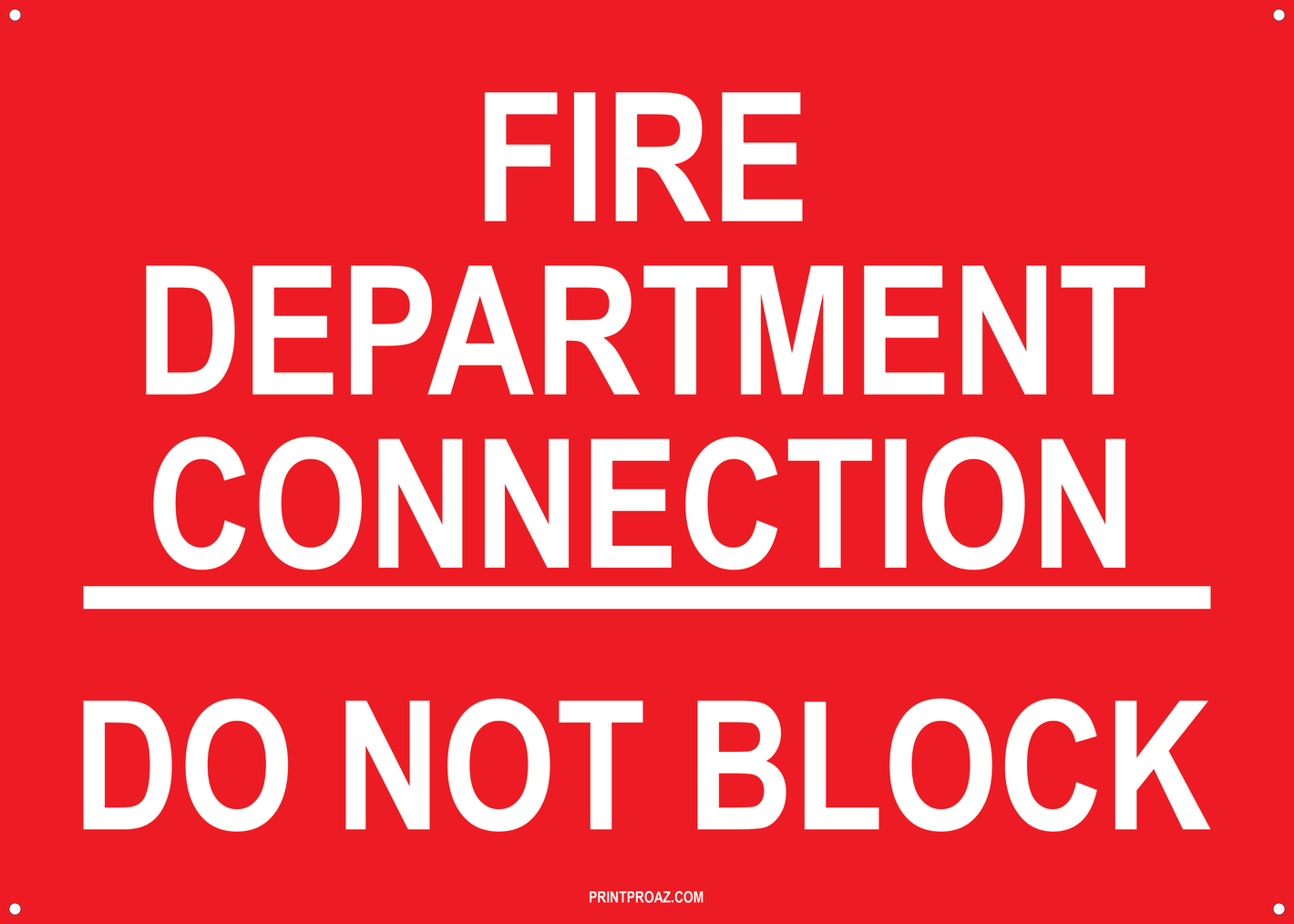Fire Department Connection - Do Not Block Sign, Aluminum, F-142