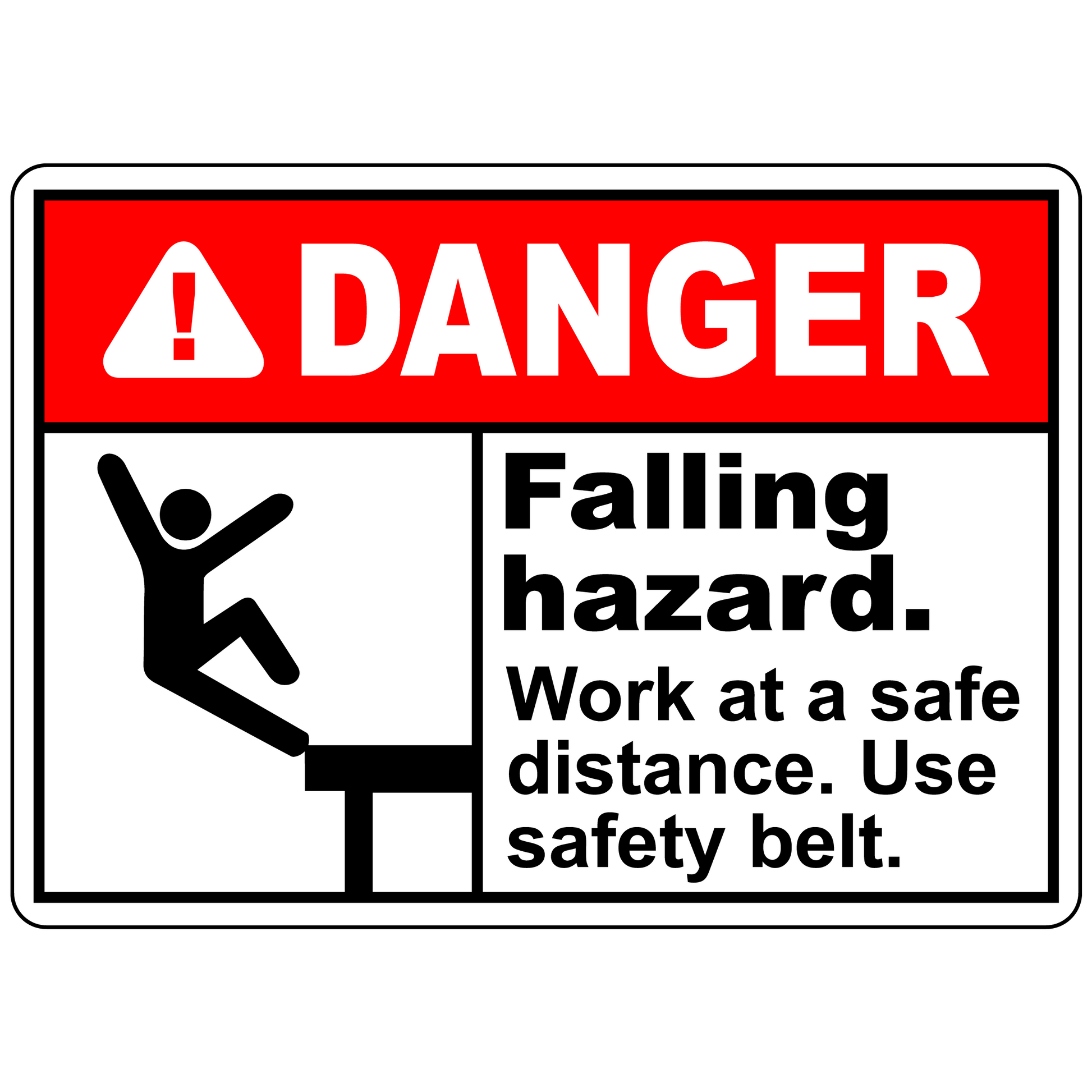 Falling hazard use safety belt warning safety sign