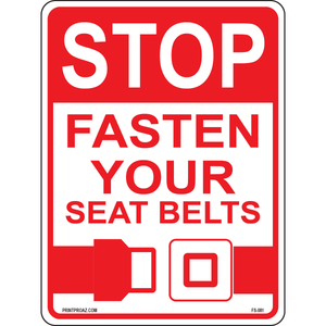 Stop fasten your seat belts aluminum sign for safety