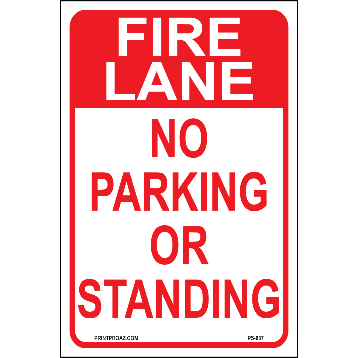 Aluminum Fire Lane No Parking or Standing sign