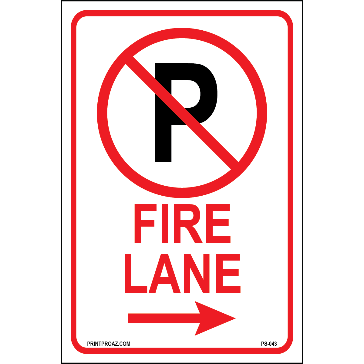 Aluminum Fire Lane No Parking sign right arrow