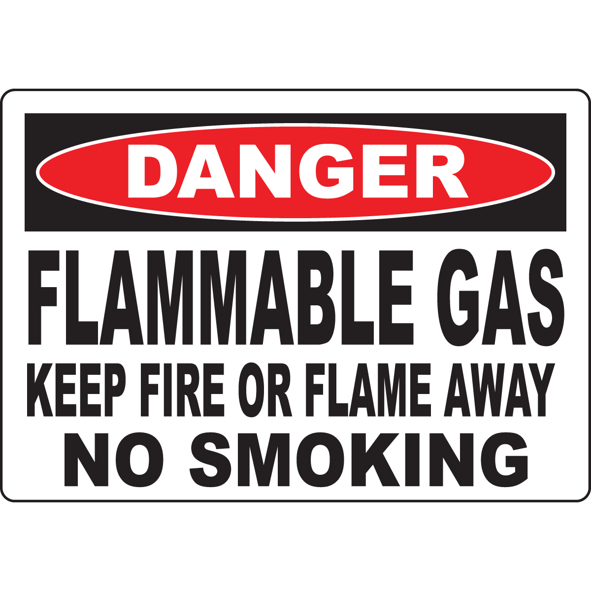 Danger Flammable Gas Keep Fire Or Flame Away No Smoking