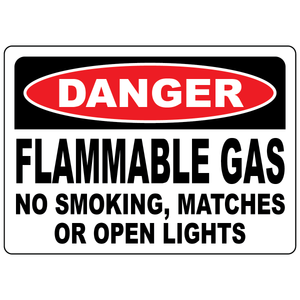 Danger flammable gas no smoking sign prohibiting matches and open lights in hazardous areas