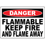 Danger Flammable Keep Flame Away Sign